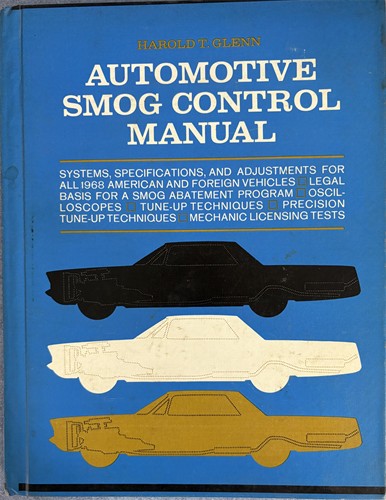 Automotive Smog Control Manual 1968 by Harold T. Glenn
